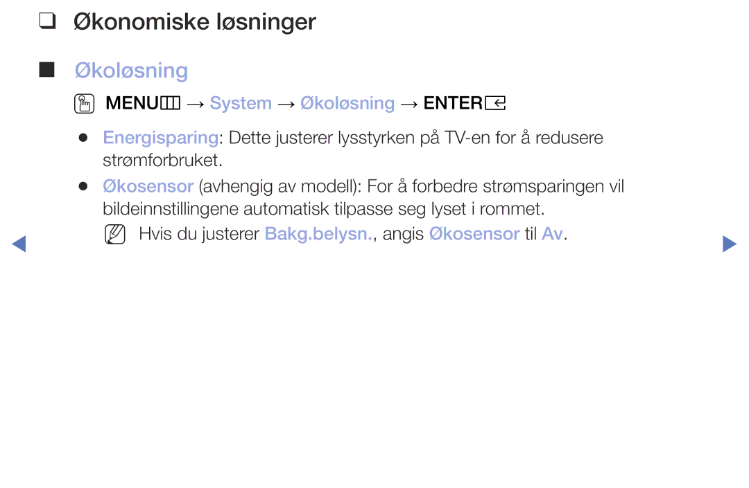Samsung UE32M4005AKXXC, UE49M5005AKXXC, UE32M5005AKXXC Økonomiske løsninger, OO MENUm → System → Økoløsning → Entere 