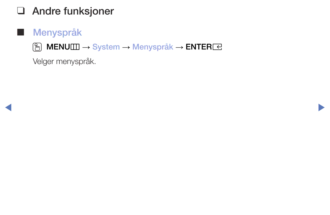 Samsung UE32M5005AKXXC, UE32M4005AKXXC, UE49M5005AKXXC, UE40M5005AKXXC manual OO MENUm → System → Menyspråk → Entere 