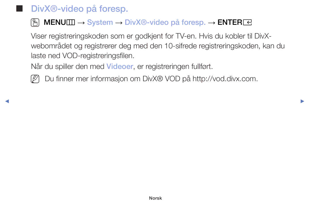 Samsung UE40M5005AKXXC, UE32M4005AKXXC, UE49M5005AKXXC manual OO MENUm → System → DivX-video på foresp. → Entere 