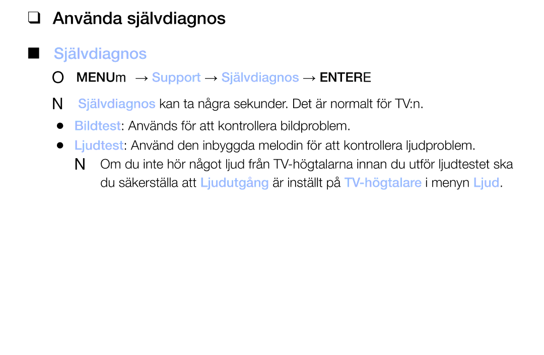 Samsung UE32M4005AKXXC, UE49M5005AKXXC, UE32M5005AKXXC Använda självdiagnos, OO MENUm → Support → Självdiagnos → Entere 