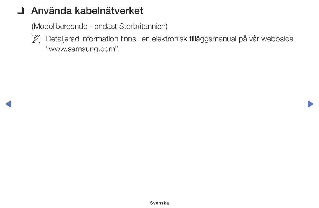 Samsung UE49M5005AKXXC, UE32M4005AKXXC, UE32M5005AKXXC, UE40M5005AKXXC manual Använda kabelnätverket 