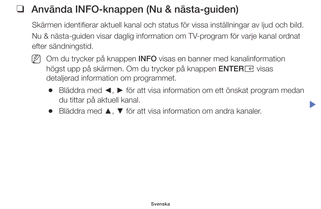 Samsung UE32M5005AKXXC, UE32M4005AKXXC, UE49M5005AKXXC, UE40M5005AKXXC manual Använda INFO-knappen Nu & nästa-guiden 