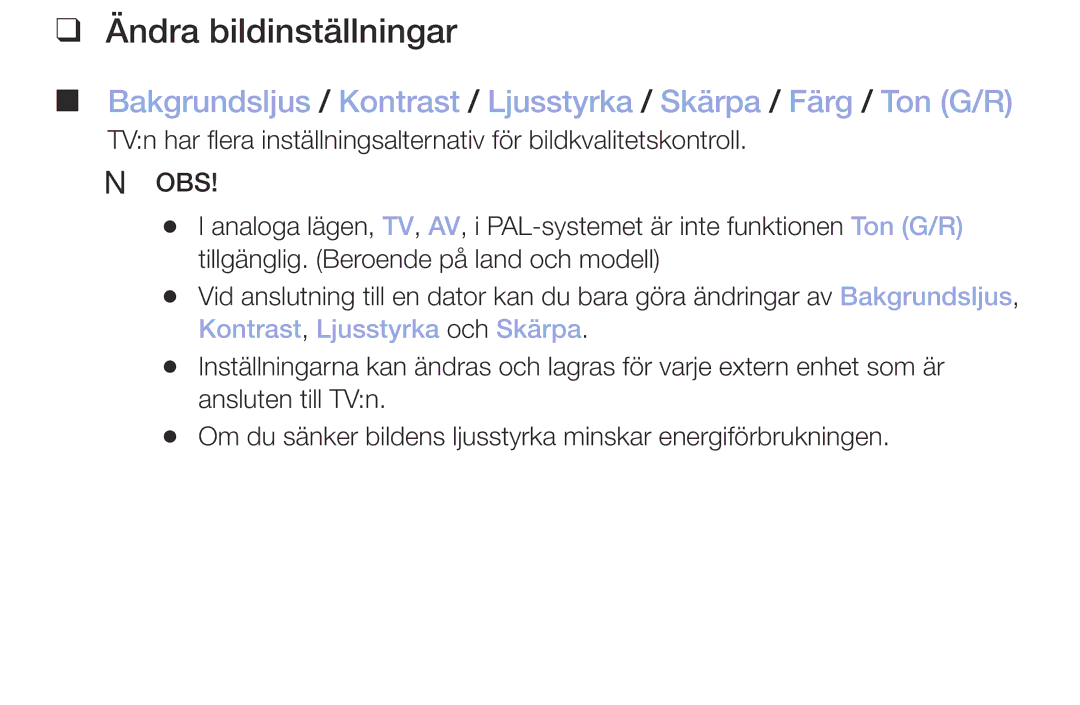 Samsung UE32M5005AKXXC, UE32M4005AKXXC, UE49M5005AKXXC, UE40M5005AKXXC manual Ändra bildinställningar, Nn Obs 