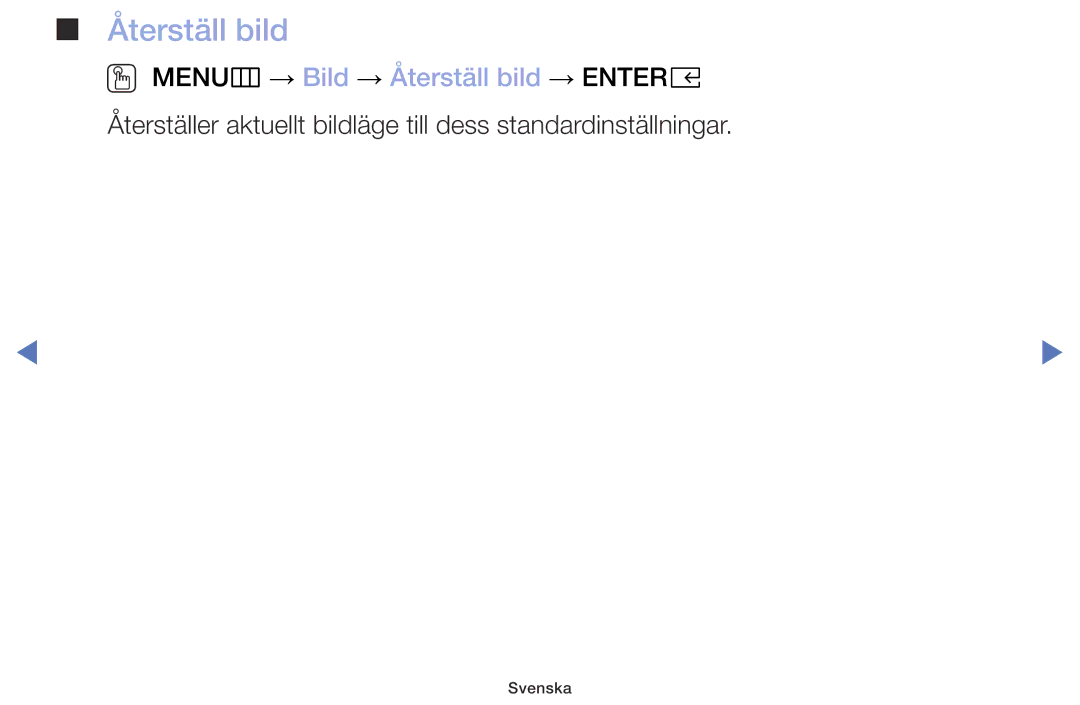 Samsung UE40M5005AKXXC, UE32M4005AKXXC, UE49M5005AKXXC, UE32M5005AKXXC manual OO MENUm → Bild → Återställ bild → Entere 