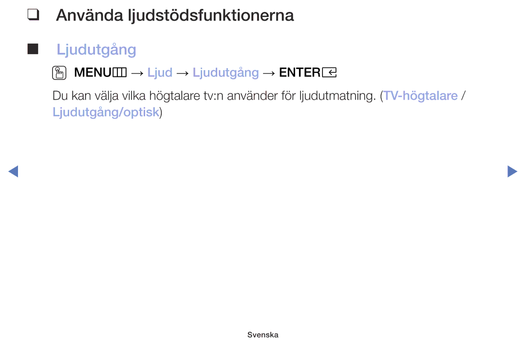 Samsung UE32M4005AKXXC, UE49M5005AKXXC manual Använda ljudstödsfunktionerna, OO MENUm → Ljud → Ljudutgång → Entere 