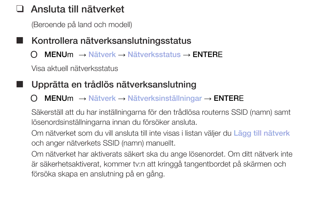 Samsung UE32M4005AKXXC, UE49M5005AKXXC, UE32M5005AKXXC Ansluta till nätverket, OO MENUm → Nätverk → Nätverksstatus → Entere 