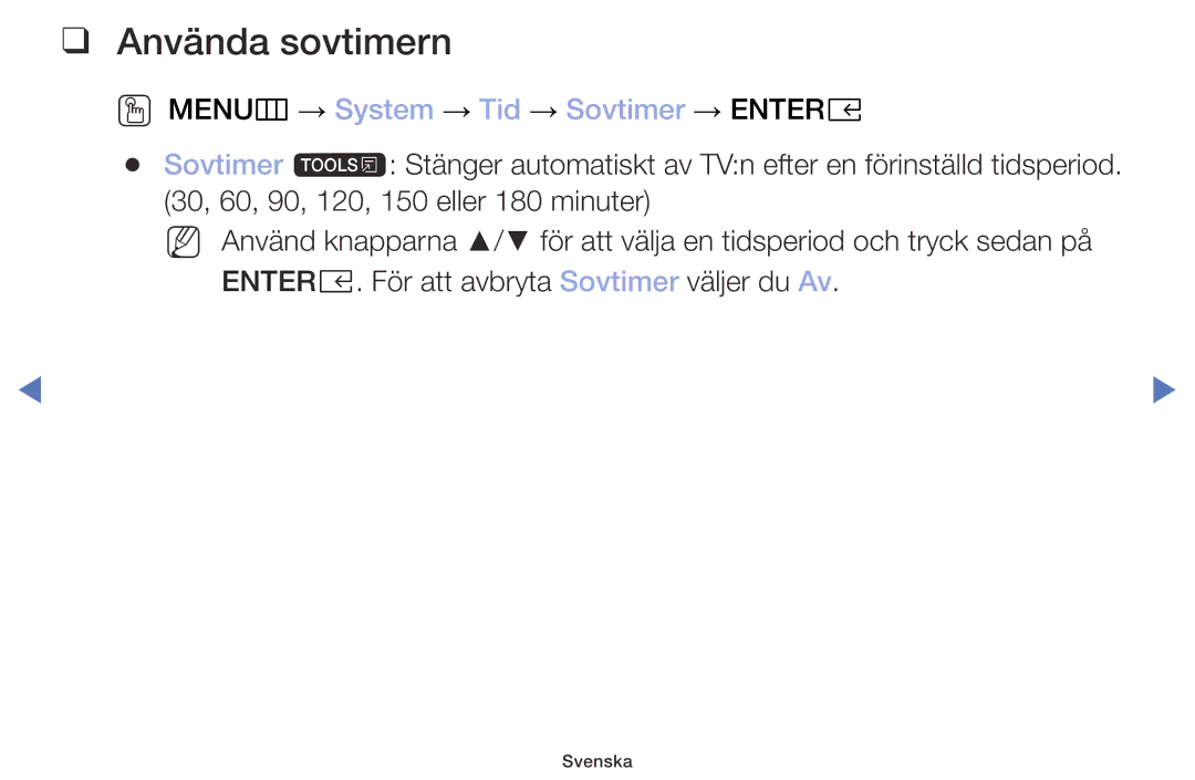 Samsung UE32M5005AKXXC, UE32M4005AKXXC, UE49M5005AKXXC manual Använda sovtimern, OO MENUm → System → Tid → Sovtimer → Entere 