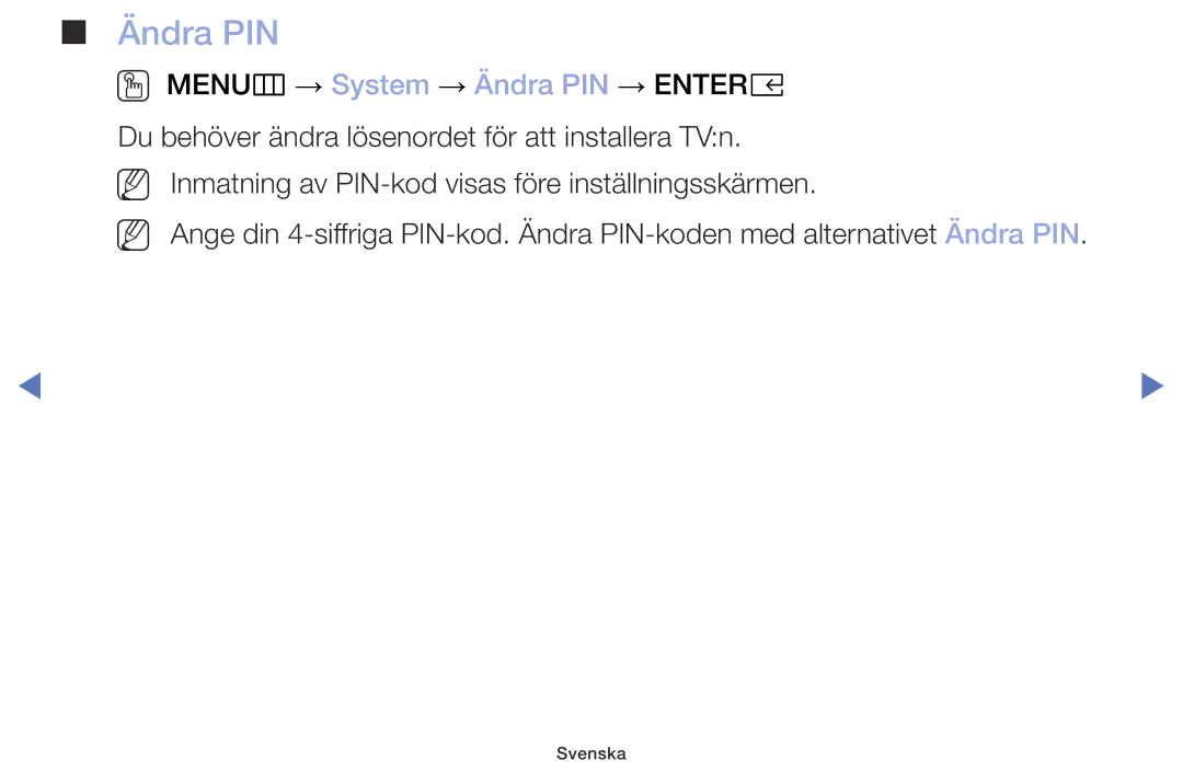 Samsung UE32M5005AKXXC, UE32M4005AKXXC, UE49M5005AKXXC, UE40M5005AKXXC manual Ändra PIN 