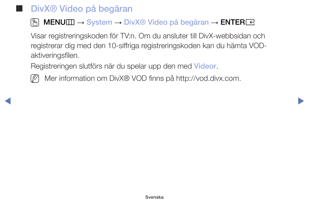 Samsung UE40M5005AKXXC, UE32M4005AKXXC, UE49M5005AKXXC manual OO MENUm → System → DivX Video på begäran → Entere 