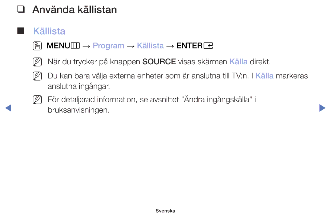 Samsung UE32M4005AKXXC, UE49M5005AKXXC, UE32M5005AKXXC manual Använda källistan, OO MENUm → Program → Källista → Entere 