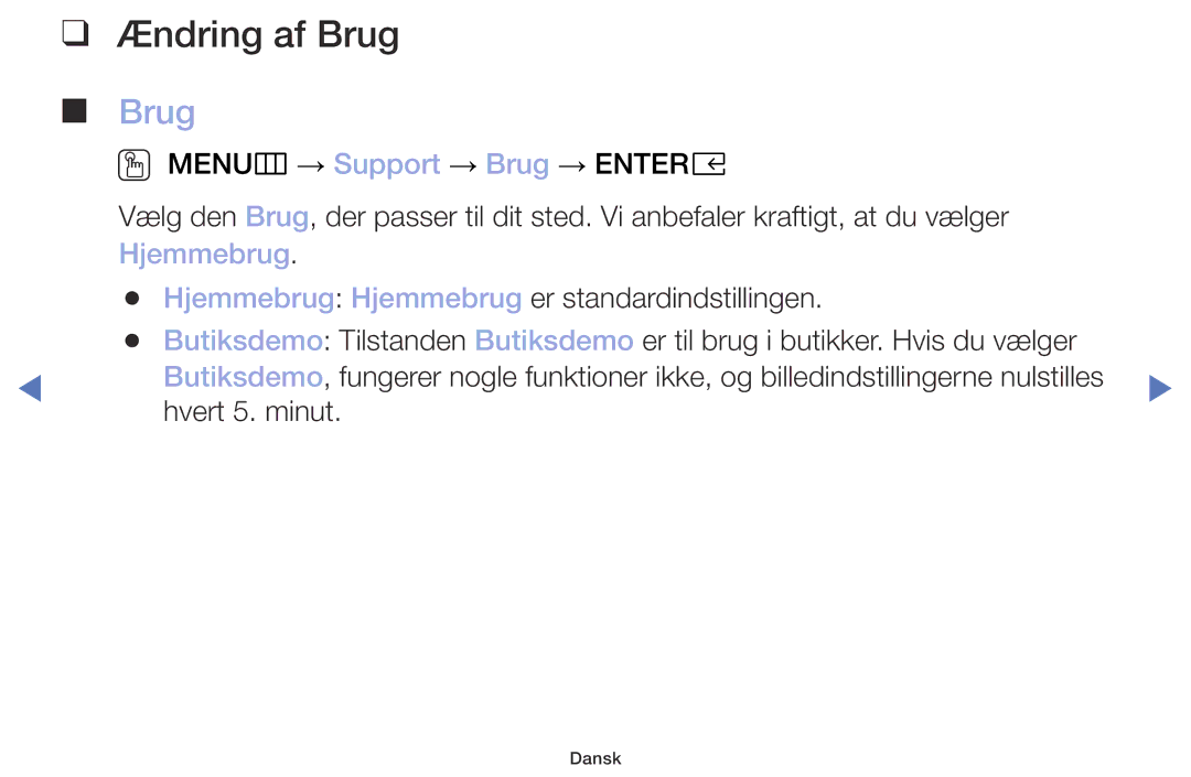 Samsung UE49M5005AKXXC, UE32M4005AKXXC, UE32M5005AKXXC, UE40M5005AKXXC manual Ændring af Brug, Hjemmebrug 