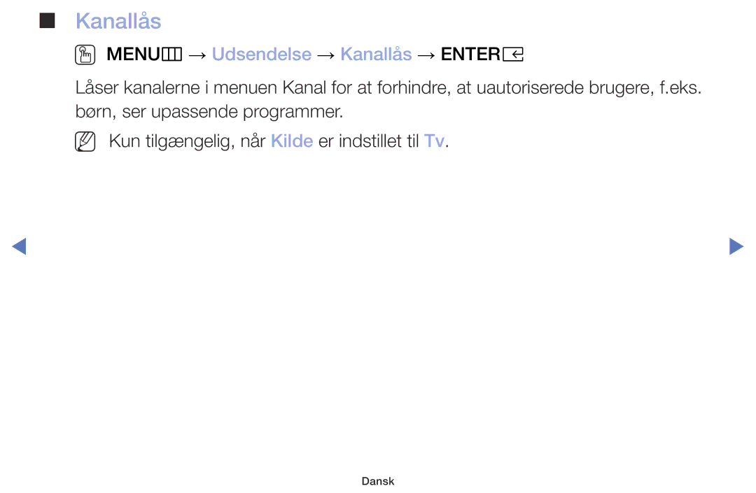 Samsung UE40M5005AKXXC, UE32M4005AKXXC, UE49M5005AKXXC, UE32M5005AKXXC manual OO MENUm → Udsendelse → Kanallås → Entere 