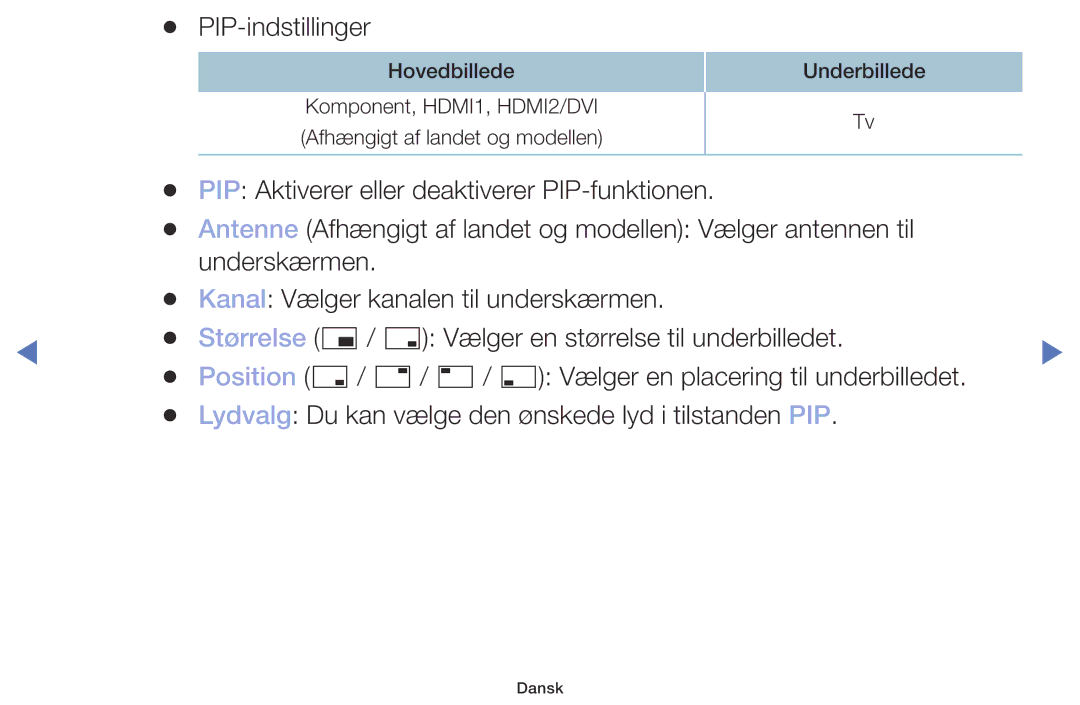 Samsung UE32M4005AKXXC, UE49M5005AKXXC, UE32M5005AKXXC, UE40M5005AKXXC manual PIP-indstillinger 