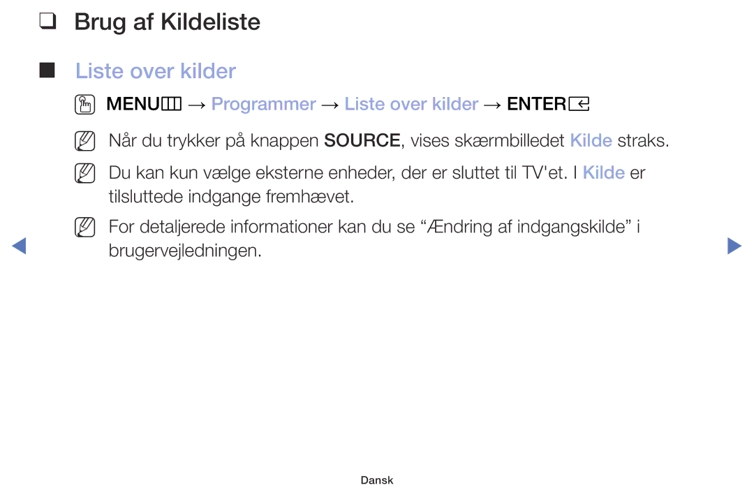 Samsung UE32M4005AKXXC, UE49M5005AKXXC manual Brug af Kildeliste, OO MENUm → Programmer → Liste over kilder → Entere 