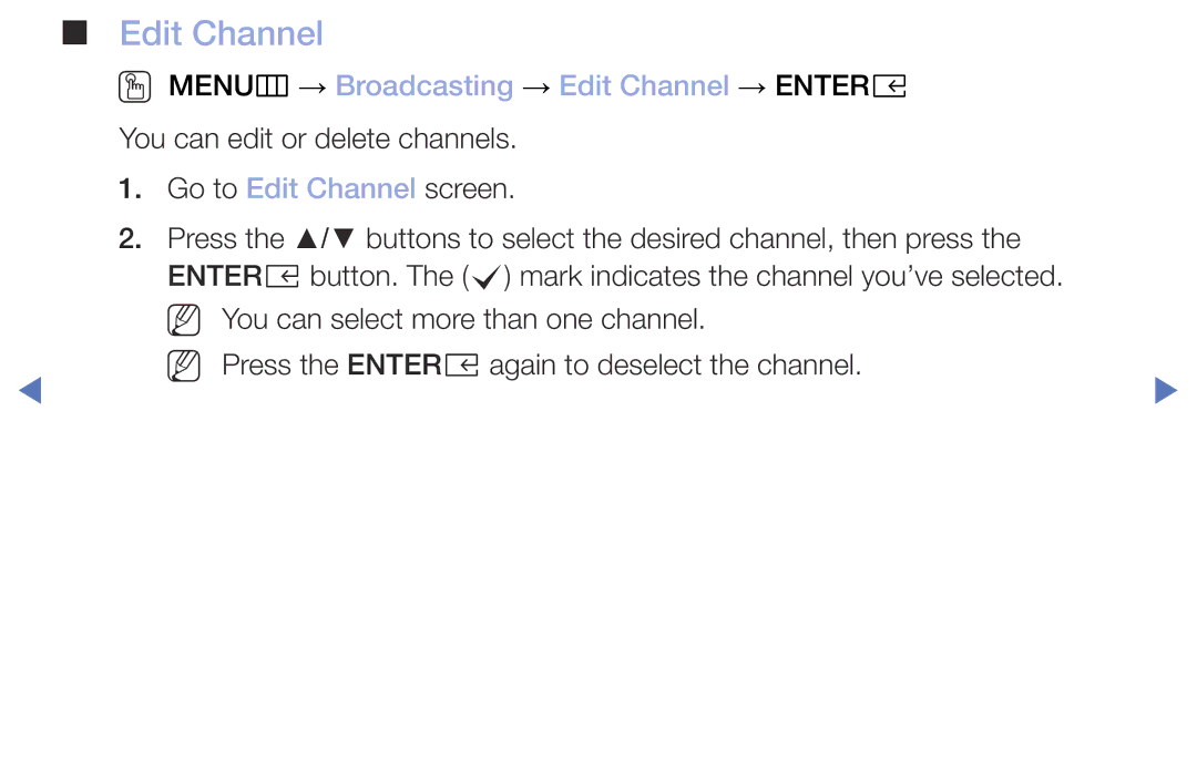 Samsung UE40M5002AKXXH, UE32M5002AKXXH, UE32M4002AKXXH, UE49M5002AKXXH OO MENUm → Broadcasting → Edit Channel → Entere 