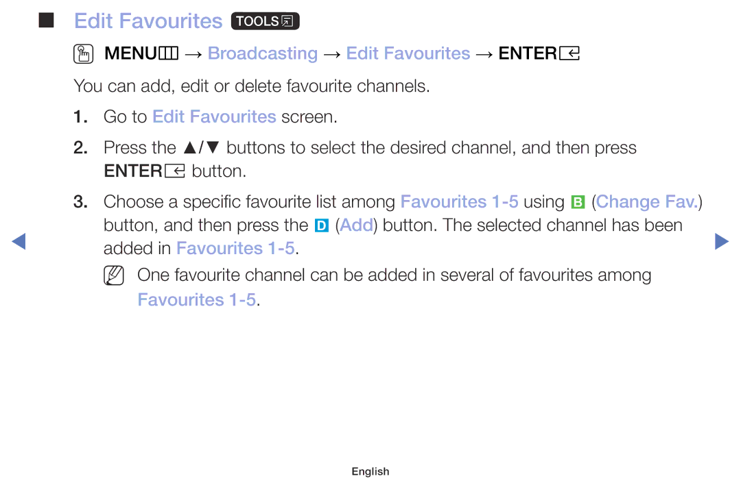 Samsung UE40M5002AKXXH Edit Favourites t, OO MENUm → Broadcasting → Edit Favourites → Entere, Go to Edit Favourites screen 
