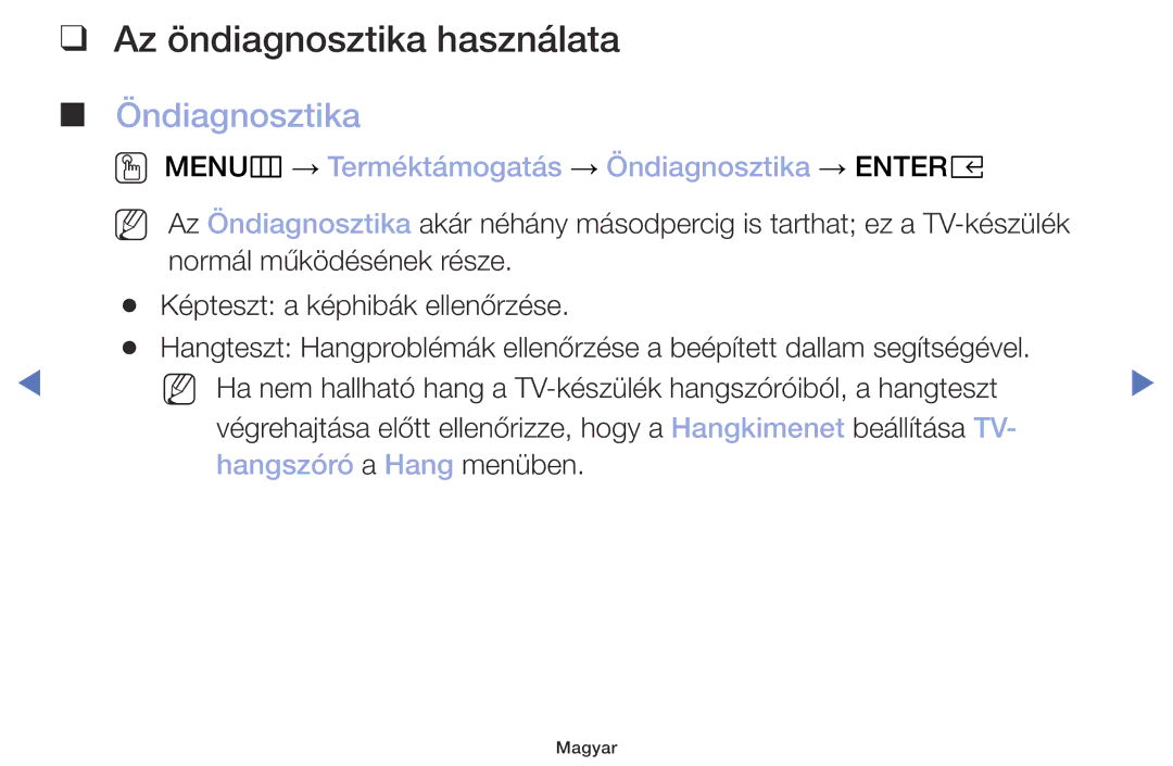 Samsung UE32M5002AKXXH manual Az öndiagnosztika használata, OO MENUm → Terméktámogatás → Öndiagnosztika → Entere 