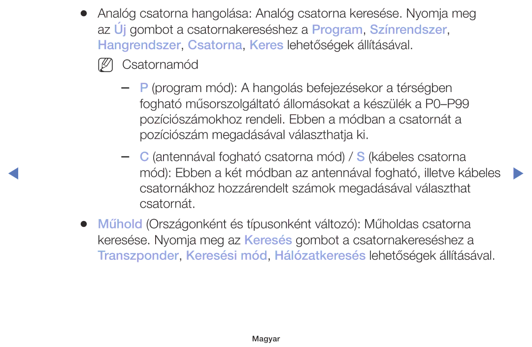 Samsung UE40M5002AKXXH, UE32M5002AKXXH, UE32M4002AKXXH manual Csatornákhoz hozzárendelt számok megadásával választhat 