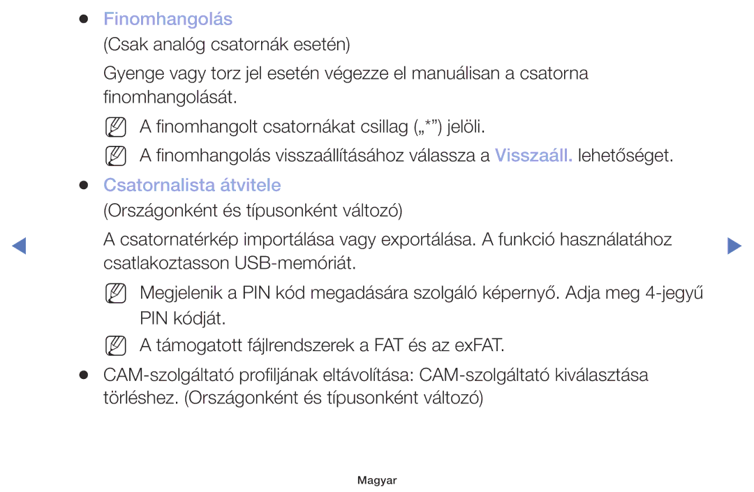 Samsung UE49M5002AKXXH, UE32M5002AKXXH, UE32M4002AKXXH, UE40M5002AKXXH manual Finomhangolás, Csatornalista átvitele 