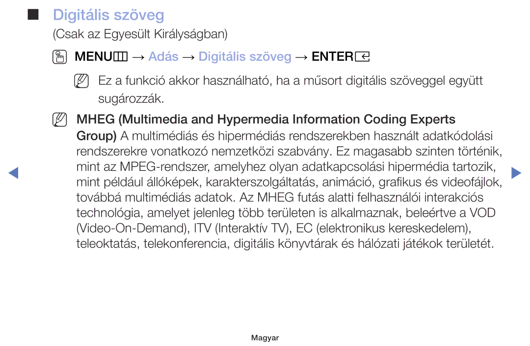 Samsung UE40M5002AKXXH, UE32M5002AKXXH, UE32M4002AKXXH, UE49M5002AKXXH manual OO MENUm → Adás → Digitális szöveg → Entere 