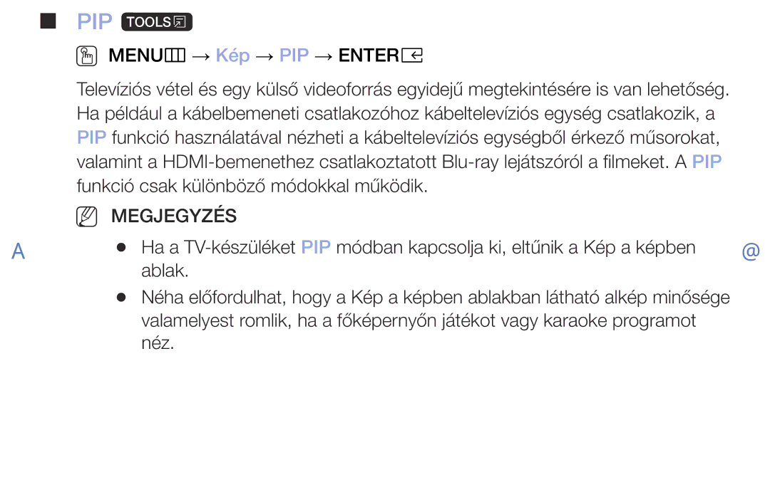 Samsung UE49M5002AKXXH, UE32M5002AKXXH, UE32M4002AKXXH, UE40M5002AKXXH manual PIP t, OO MENUm → Kép → PIP → Entere 