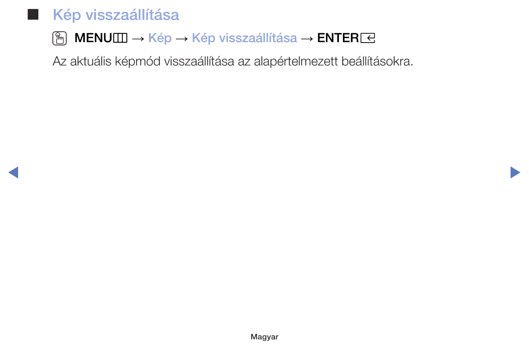 Samsung UE49M5002AKXXH, UE32M5002AKXXH, UE32M4002AKXXH, UE40M5002AKXXH manual OO MENUm → Kép → Kép visszaállítása → Entere 