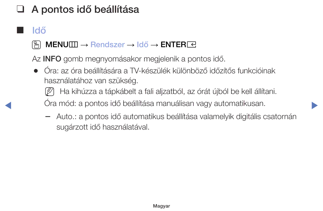 Samsung UE40M5002AKXXH, UE32M5002AKXXH, UE32M4002AKXXH, UE49M5002AKXXH manual Pontos idő beállítása, Idő 