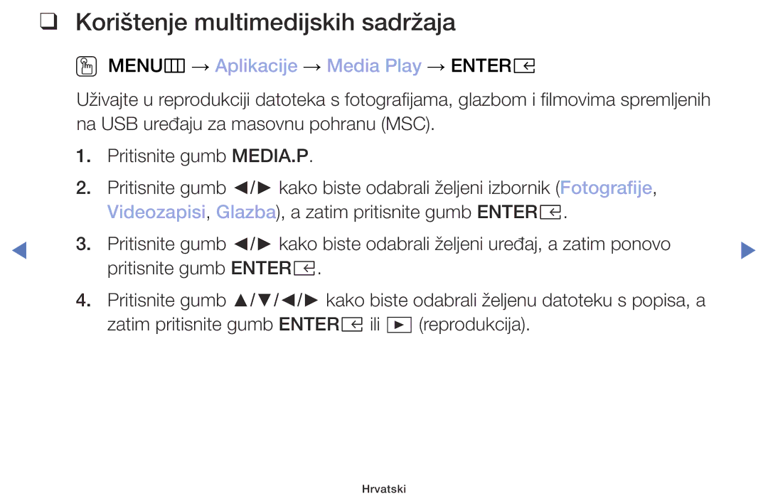 Samsung UE49M5002AKXXH, UE32M5002AKXXH Korištenje multimedijskih sadržaja, OO MENUm → Aplikacije → Media Play → Entere 