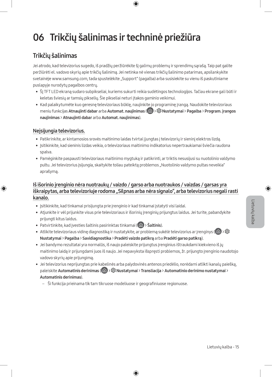 Samsung UE55M5502AKXXH, UE32M5502AKXXH manual Trikčių šalinimas ir techninė priežiūra, Neįsijungia televizorius, Šaltinis 