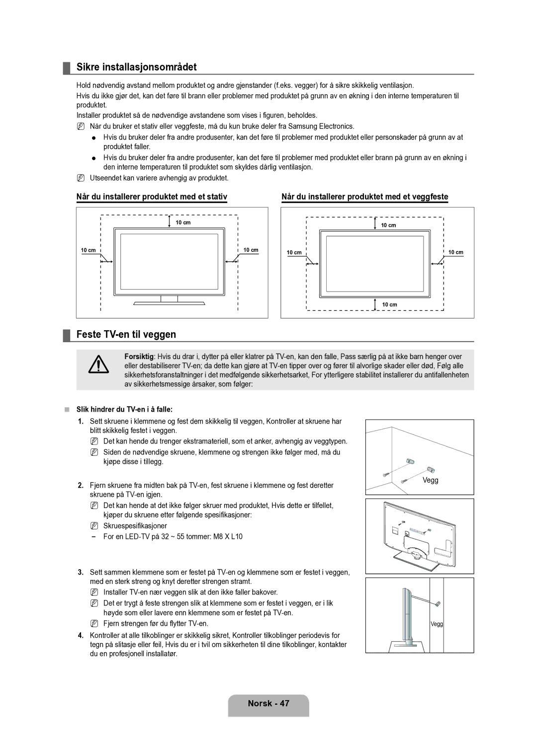 Samsung UE37B6050VWXXE Sikre installasjonsområdet, Feste TV-en til veggen, Når du installerer produktet med et stativ 