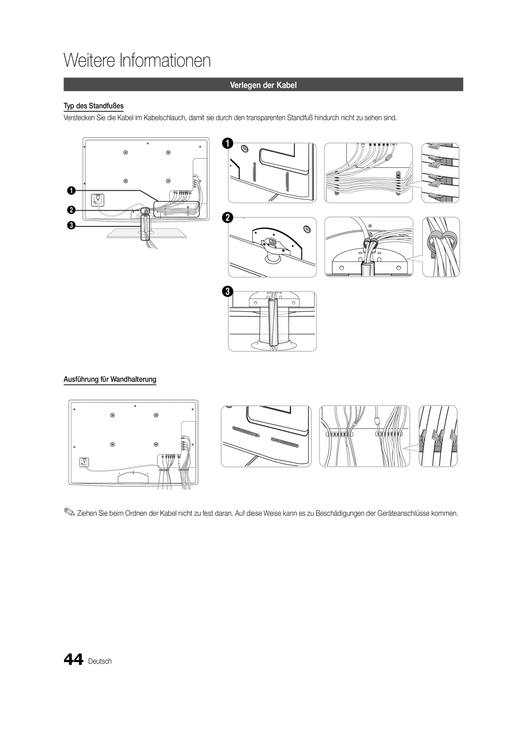 Samsung UE32C5700QSXZG manual Verlegen der Kabel, Weitere Informationen, Typ des Standfußes, Ausführung für Wandhalterung 