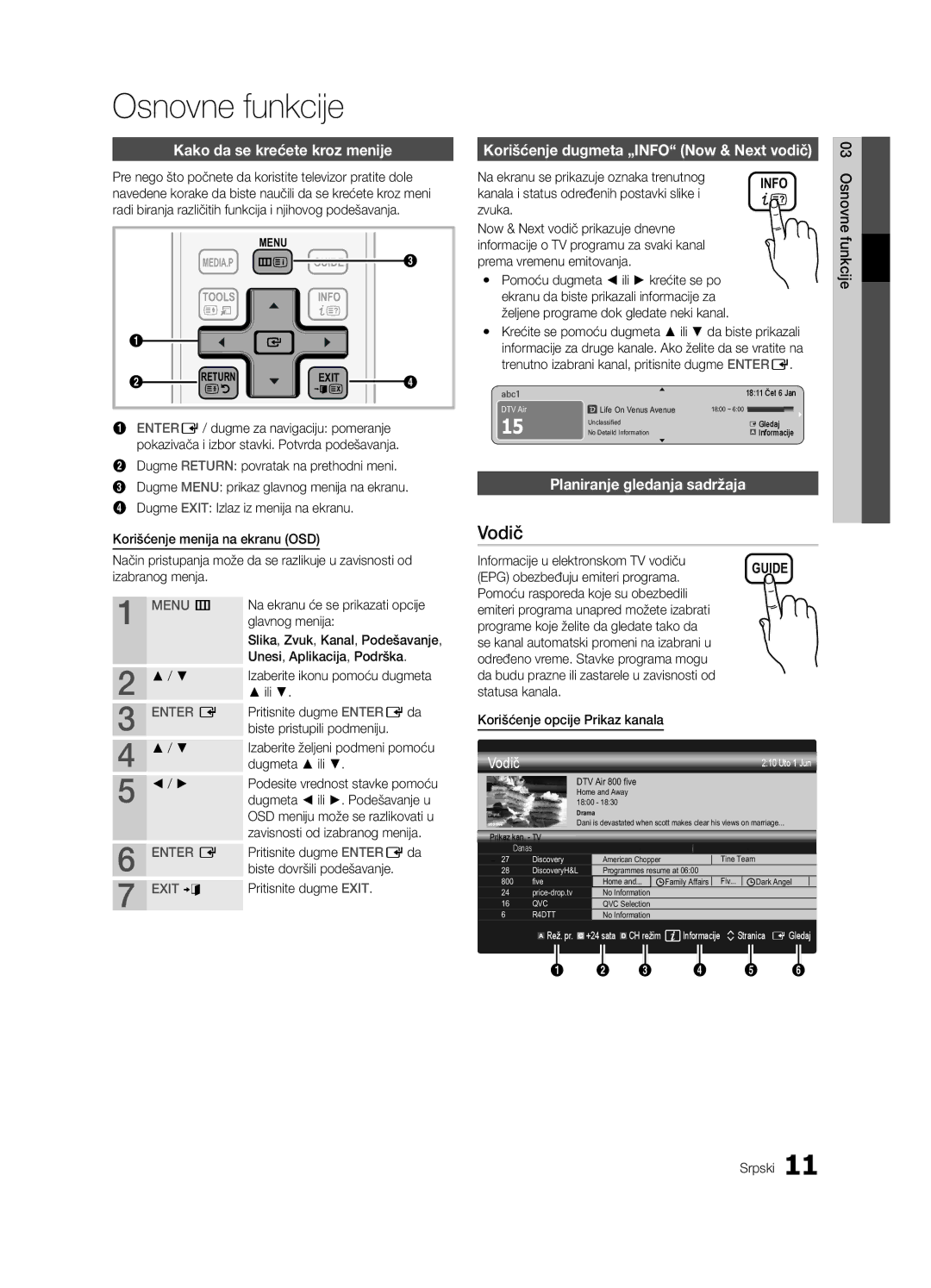 Samsung UE40C6000RWXXC, UE37C6000RWXXN manual Kako da se krećete kroz menije, Korišćenje dugmeta „INFO Now & Next vodič 