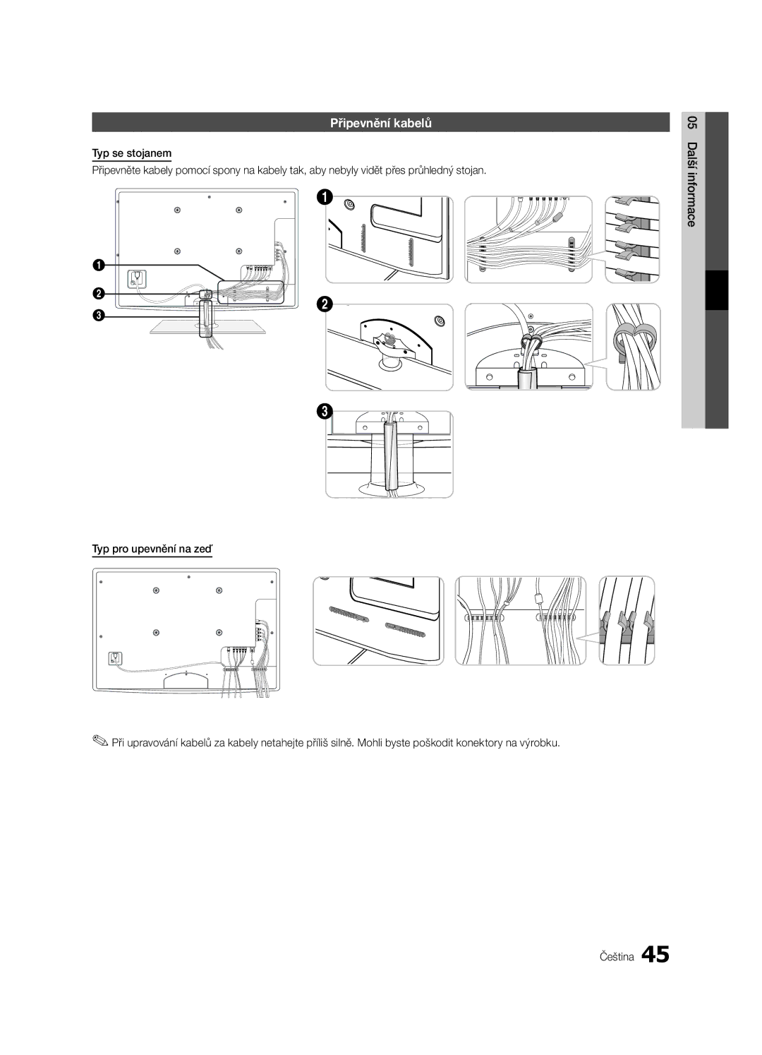 Samsung UE37C6000RWXXN, UE55C6000RWXXN, UE40C6000RWXXC, UE55C6000RWXZF, UE32C6000RWXXH, UE55C6000RWXXH manual Připevnění kabelů 