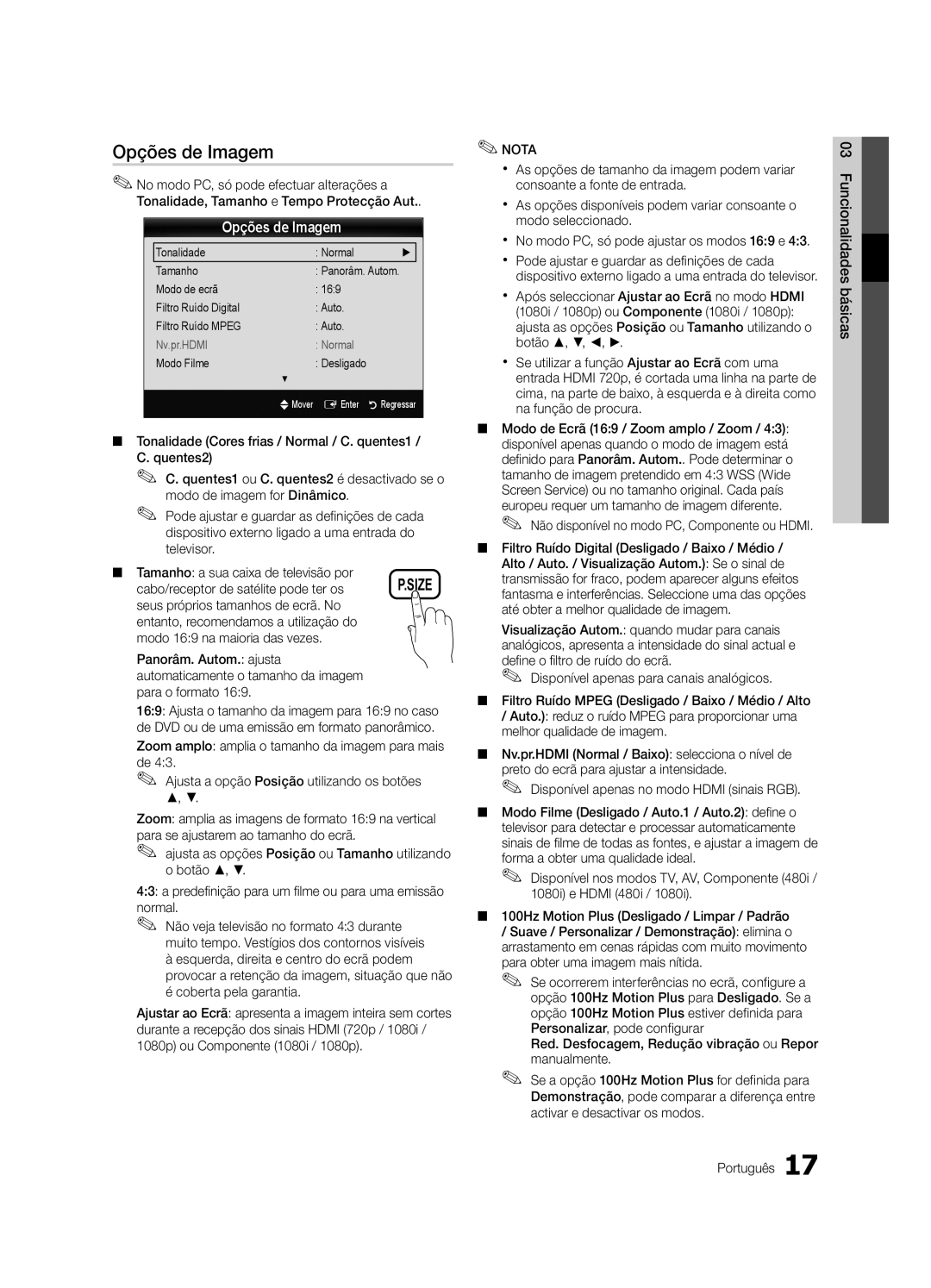 Samsung UE32C6540SWXXC manual Opções de Imagem, Cabo/receptor de satélite pode ter os, Português Funcionalidades básicas 