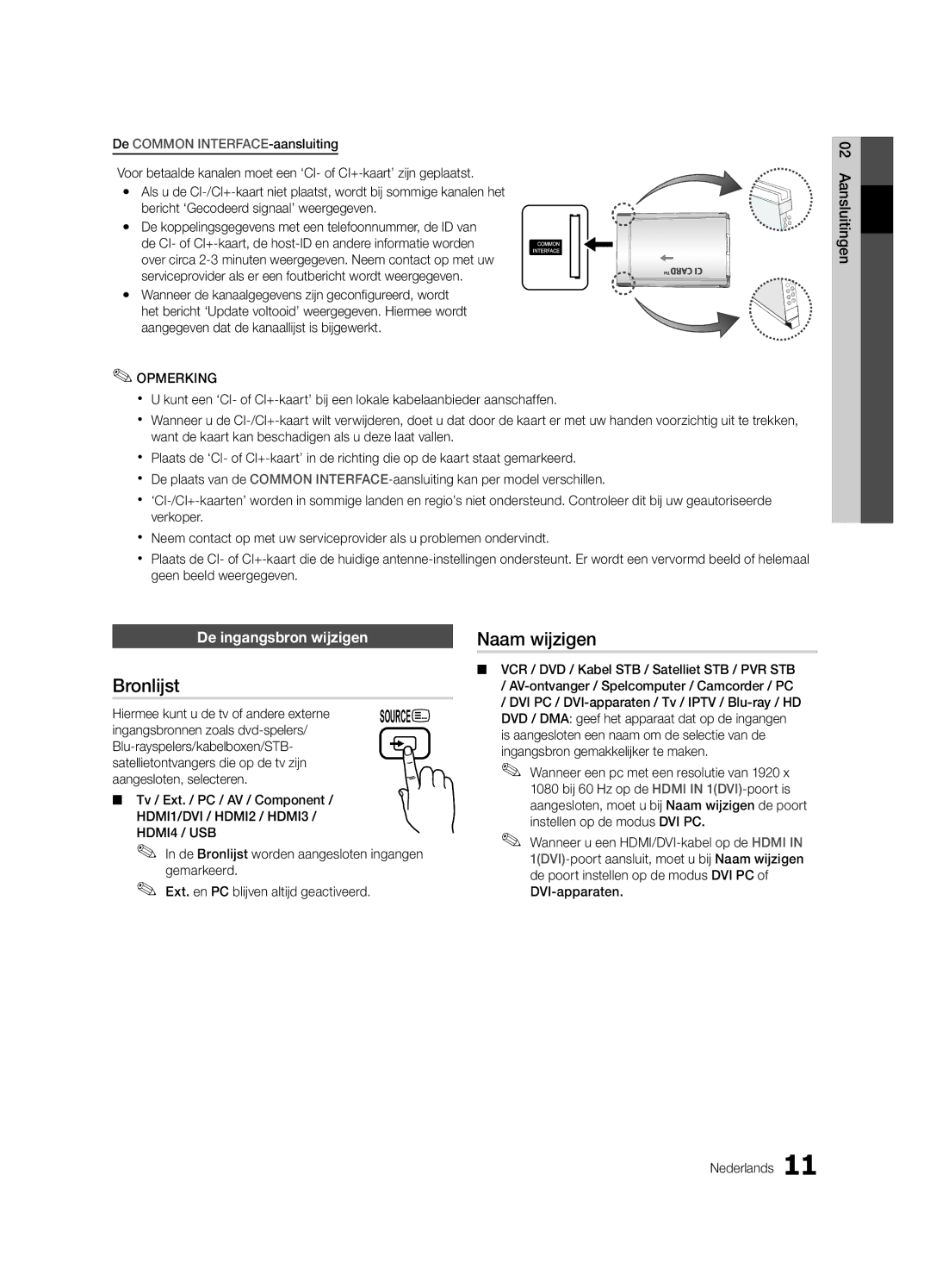 Samsung UE46C6800USXZF manual Bronlijst, Naam wijzigen, De ingangsbron wijzigen, Hiermee kunt u de tv of andere externe 