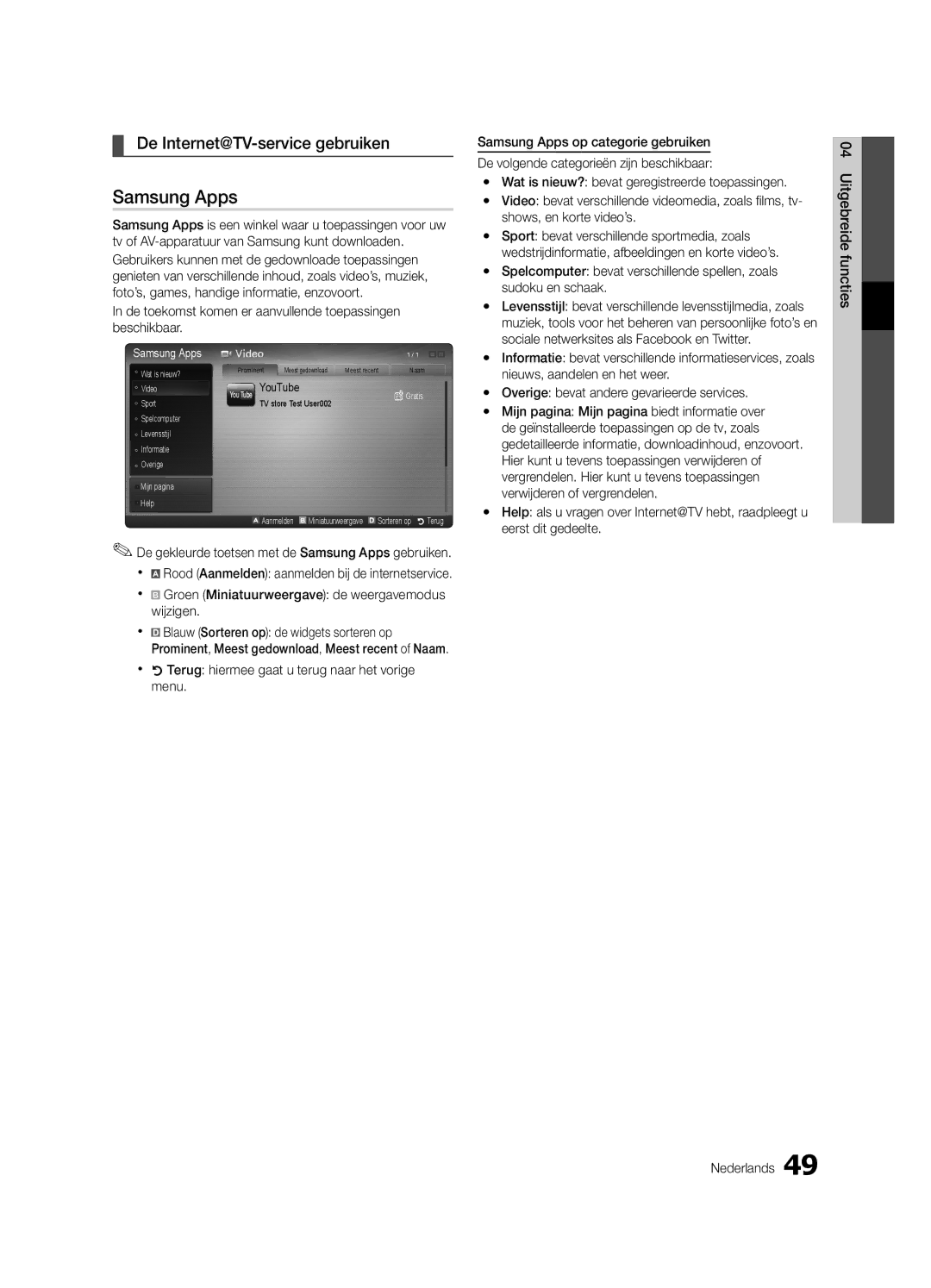 Samsung UE40C6805USXXE manual De Internet@TV-service gebruiken, De toekomst komen er aanvullende toepassingen beschikbaar 