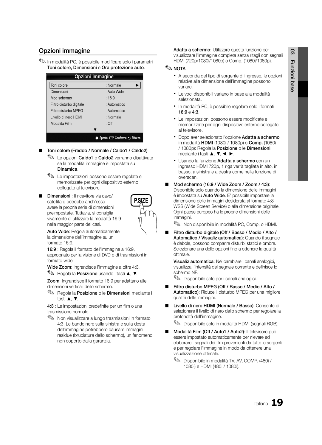 Samsung UE40C6820USXZG, UE37C6800USXZG Opzioni immagine, Dimensioni Il ricevitore via cavo, Satellitare potrebbe anch’esso 