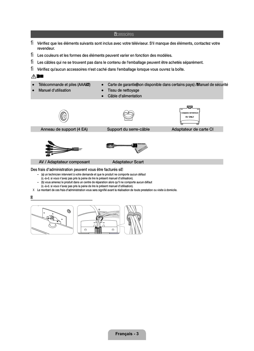 Samsung UE32D6200TSXZF, UE37D6200TSXZF Accessoires, Télécommande et piles AAA x, Installation du support du serre-câble 