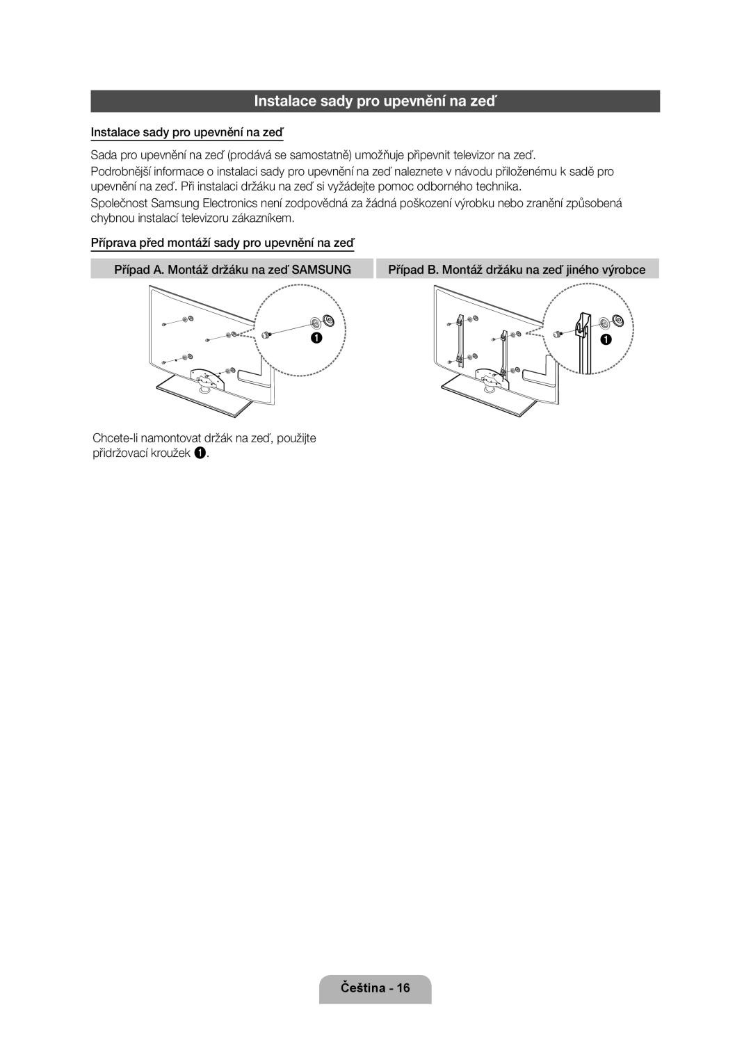 Samsung UE32D6750WSXXH, UE37D6750WSXXH, UE40D6750WSXXH, UE46D6750WSXXH, UE55D6750WSXXH Instalace sady pro upevnění na zeď 