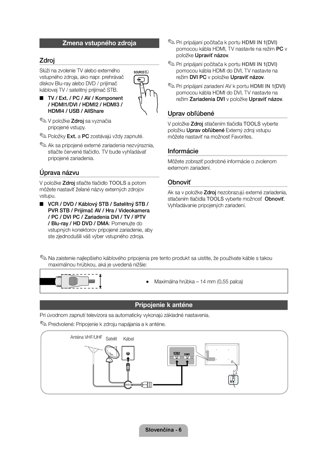 Samsung UE55D6750WSXXH, UE37D6750WSXXH, UE40D6750WSXXH, UE32D6750WSXXH manual Zmena vstupného zdroja, Pripojenie k anténe 