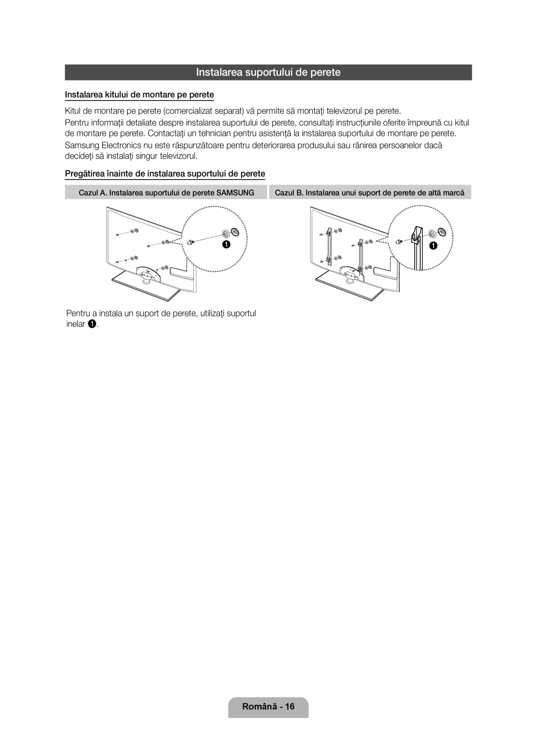 Samsung UE32D6750WSXXH, UE37D6750WSXXH, UE40D6750WSXXH, UE46D6750WSXXH, UE55D6750WSXXH manual Instalarea suportului de perete 