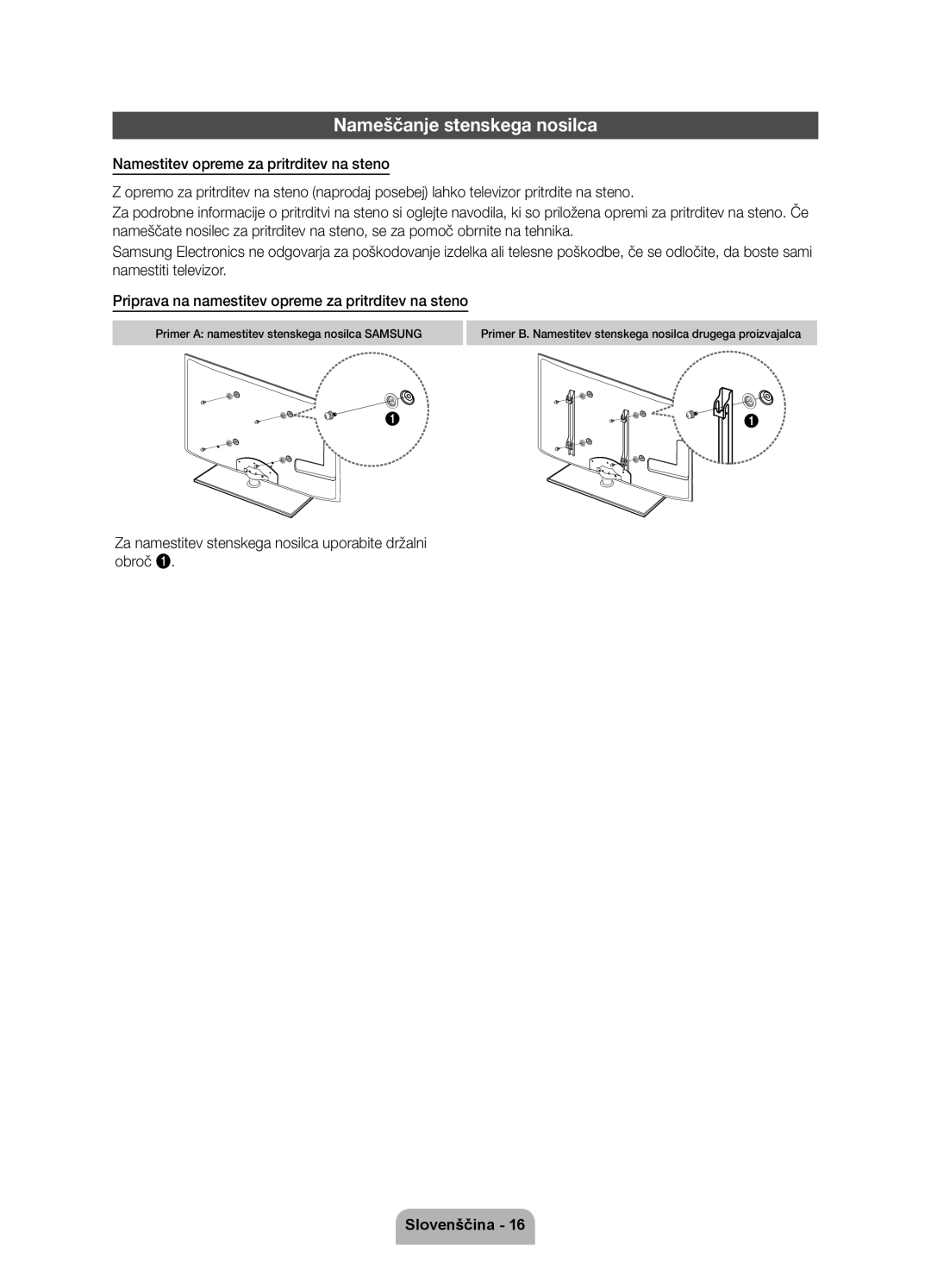 Samsung UE32D6750WSXXH manual Nameščanje stenskega nosilca, Za namestitev stenskega nosilca uporabite držalni obroč 