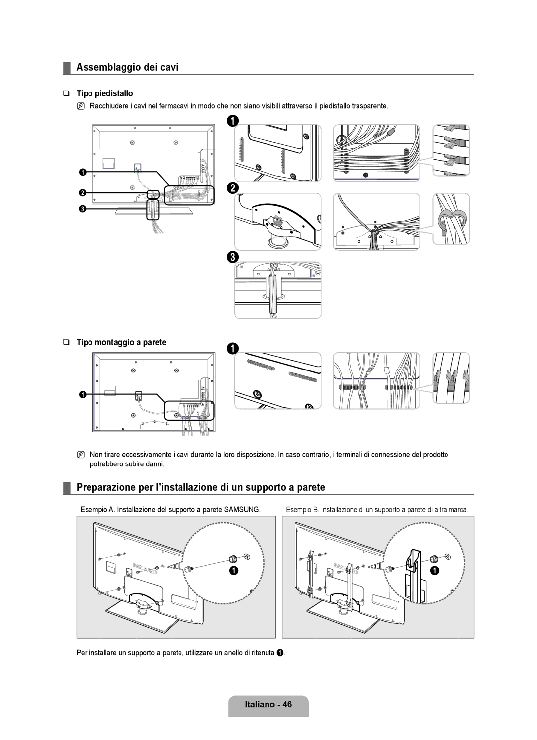 Samsung UE40B6000VWXXU Assemblaggio dei cavi, Preparazione per l’installazione di un supporto a parete, Tipo piedistallo 