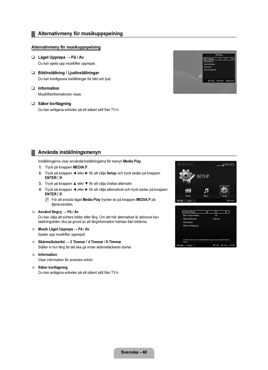 Samsung UE40B6050VWXXE manual Alternativmeny för musikuppspelning Läget Upprepa → På / Av 