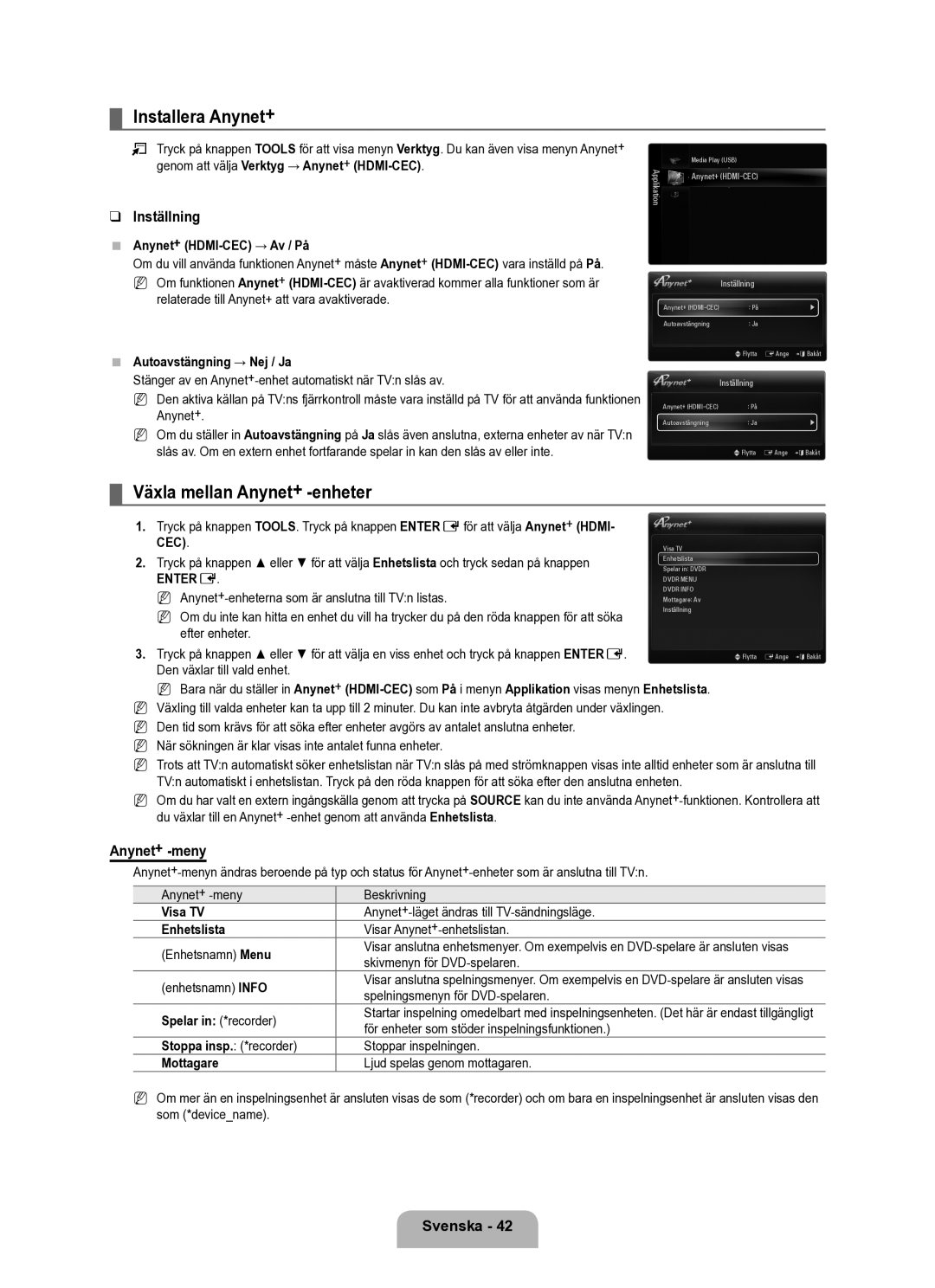 Samsung UE40B6050VWXXE manual Installera Anynet+, Växla mellan Anynet+ -enheter, Anynet+ -meny, Den växlar till vald enhet 