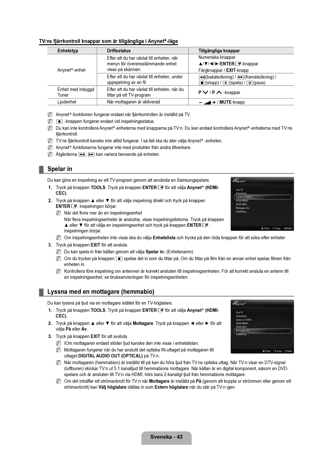 Samsung UE40B6050VWXXE manual Spelar, Lyssna med en mottagare hemmabio, Enhetstyp Driftsstatus Tillgängliga knappar 