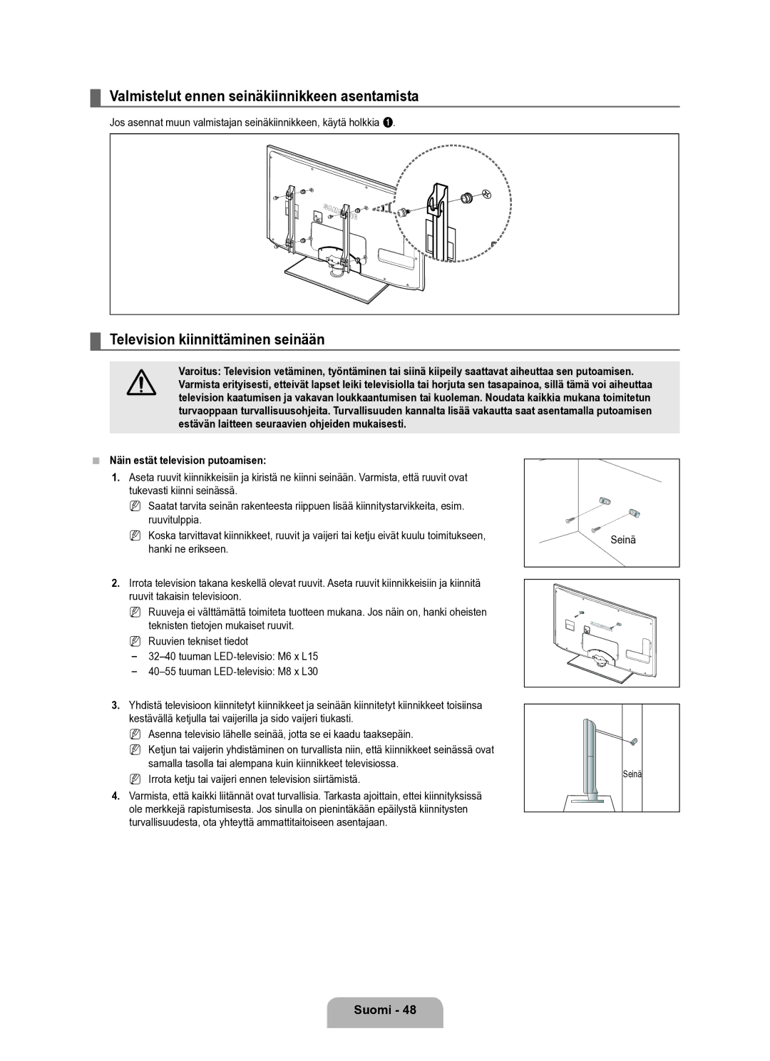 Samsung UE40B6050VWXXE manual Valmistelut ennen seinäkiinnikkeen asentamista, Näin estät television putoamisen 