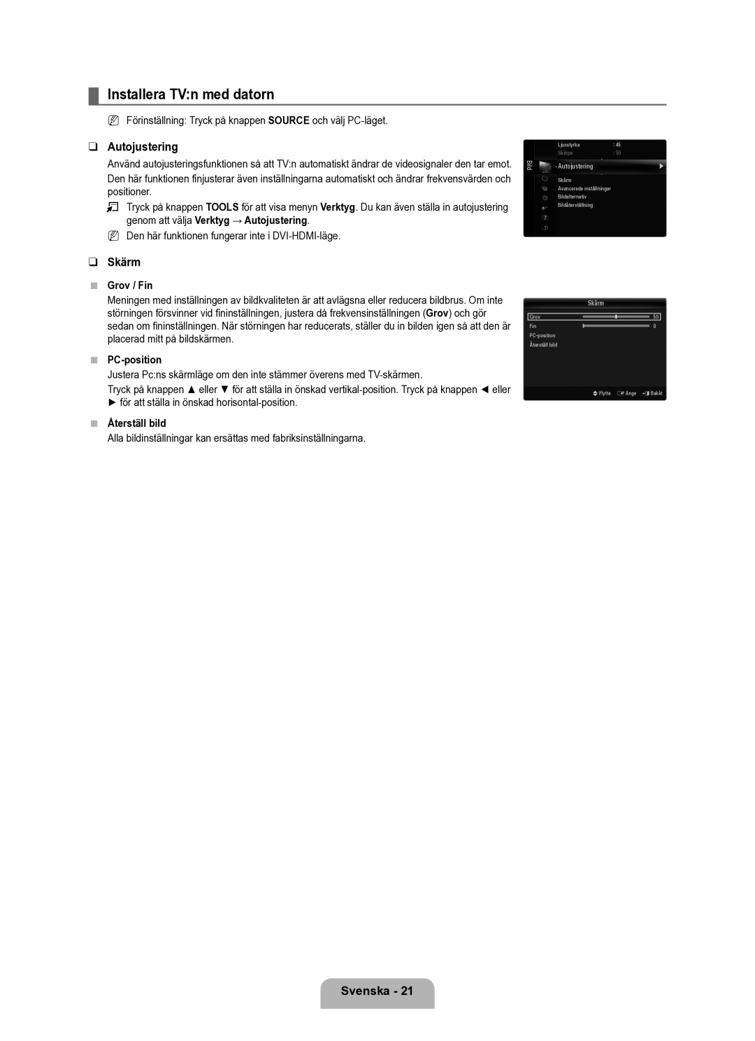 Samsung UE40B6050VWXXE manual Installera TVn med datorn, Autojustering, Skärm 