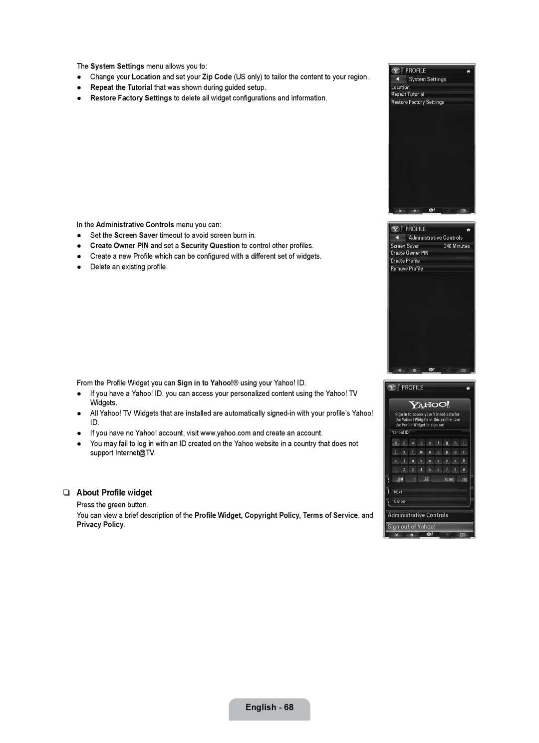 Samsung UE40B7000WWXBT About Profile widget, System Settings menu allows you to, Administrative Controls menu you can 