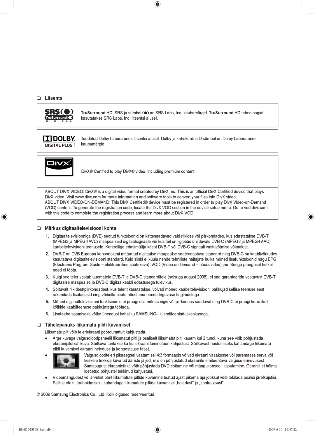 Samsung UE40B8000XWXBT manual Litsents, Märkus digitaaltelevisiooni kohta, Tähelepanuks liikumatu pildi kuvamisel 